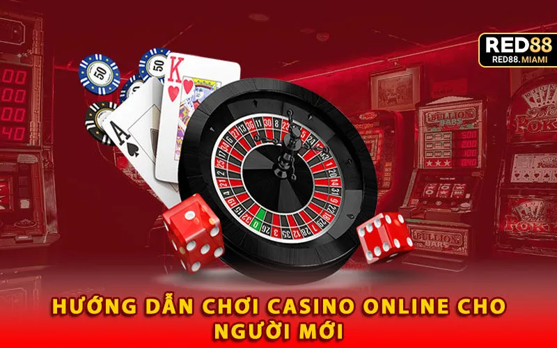 huong-dan-choi-casino-online-cho-nguoi-moi