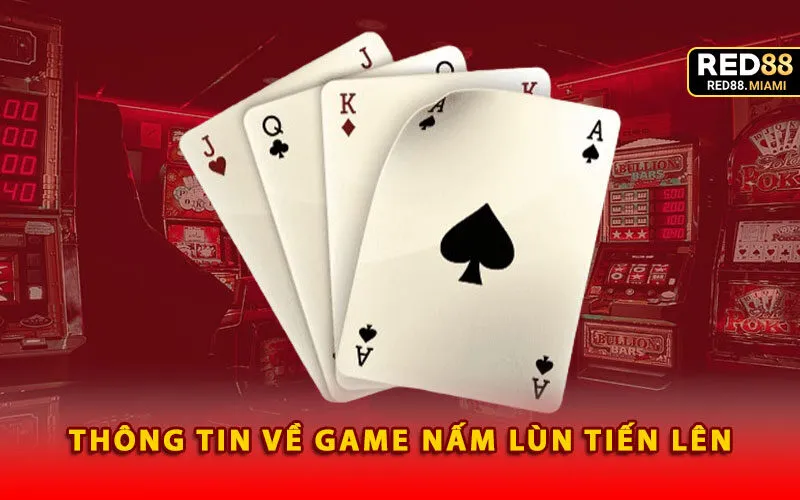 thong-tin-ve-game-nam-lun-tien-len